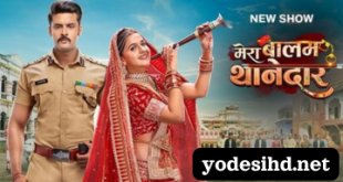 Mera Balam Thanedar Tv Series Yodesi hd