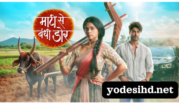 Maati Se Bandhi Dor Tv Serial yodesihd