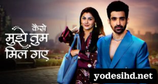 Kaise Mujhe Tum Mil Gaye TV Serial