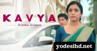 Kavya Ek Jazbaa Ek Junoon TV Show