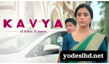 Kavya Ek Jazbaa Ek Junoon TV Show