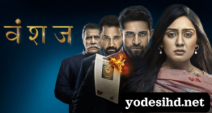 Watch Vanshaj Full Epsiodes Online - YodesiHD