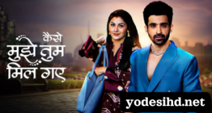 Kaise Mujhe Tum Mil Gaye TV Serial