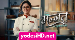 Mannat Har Khushi Paane Ki Desi serial